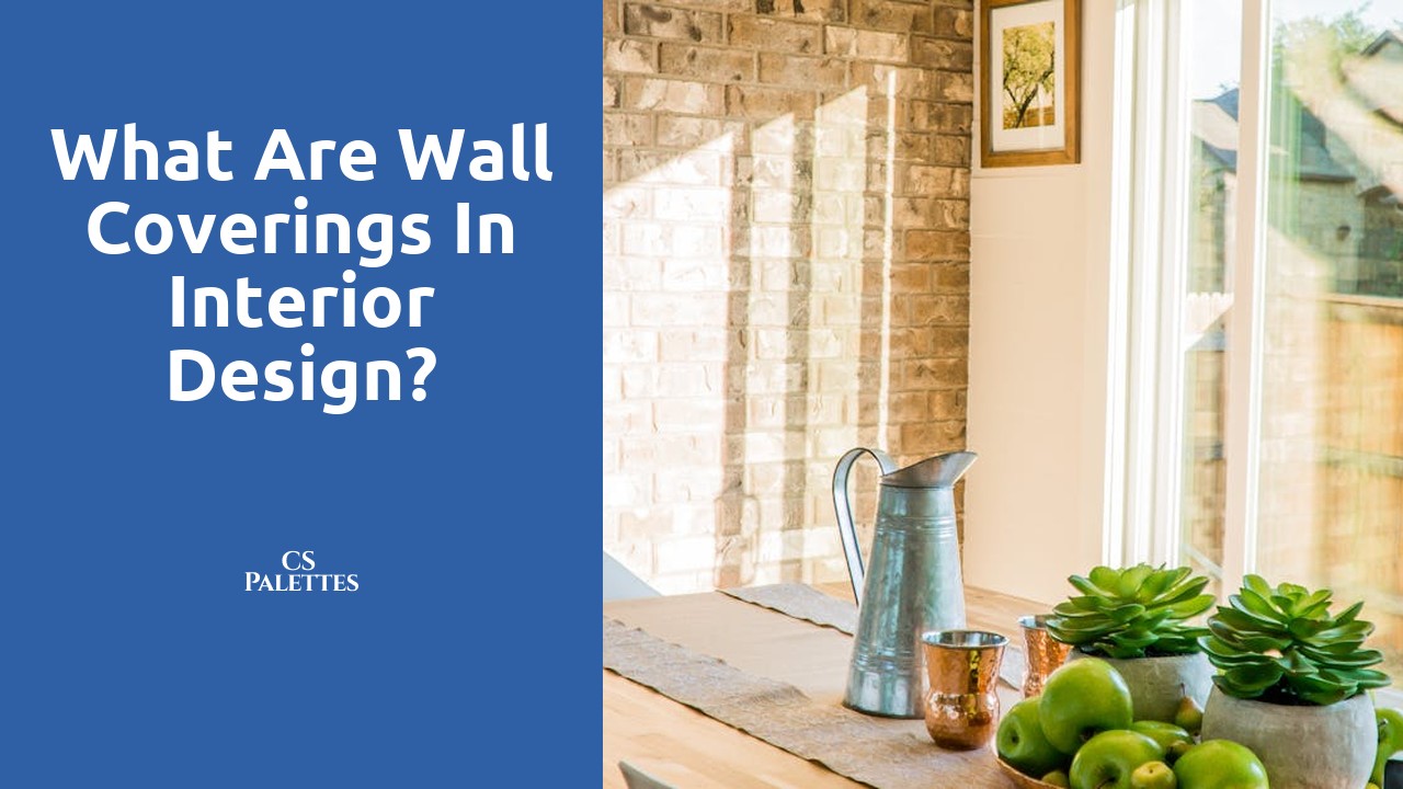 What are wall coverings in interior design?