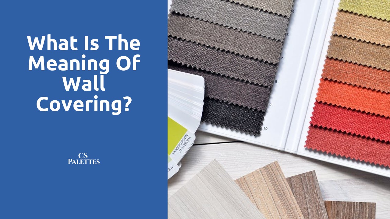 What is the meaning of wall covering?